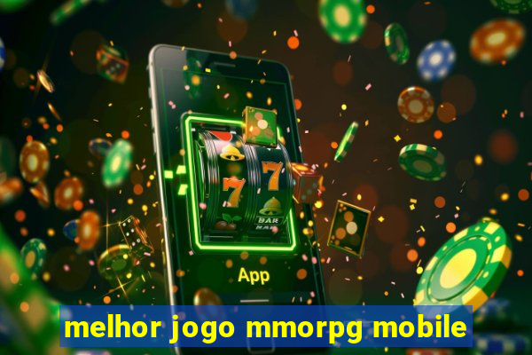 melhor jogo mmorpg mobile